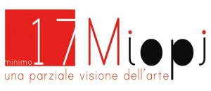 "Minimo 17 Miopi - una parziale visione dell'arte" a Torino