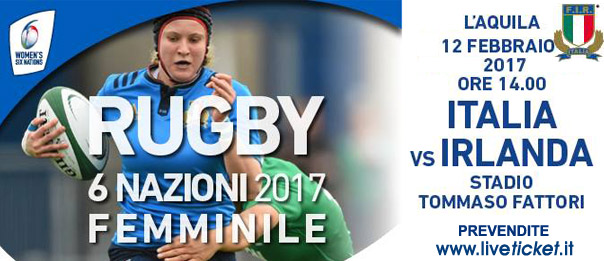 Italia VS Irlanda 6 Nazioni Femminile 2017 allo Stadio Fattori de L'Aquila