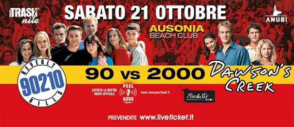90 vs 2000 - Beverly Hills vs Dawson's Creek all'Ausonia Beach Club di Trieste