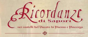 "Chef Stellati a Castello - Ricordanze di Sapori" nei Castelli del Ducato di Parma e Piacenza