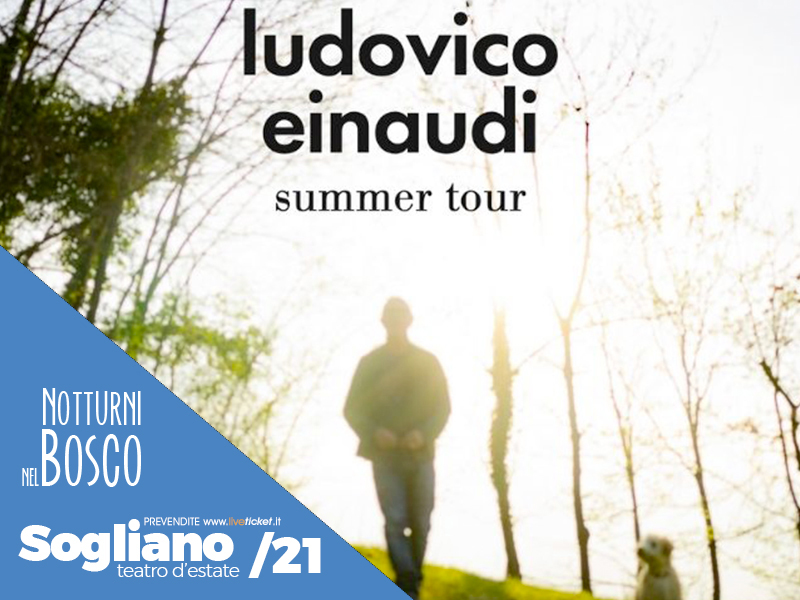 LUDOVICO EINAUDI - Summer Tour a Sogliano al Rubicone