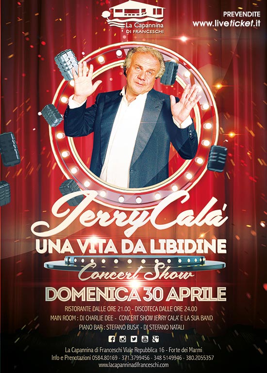Jerry Calà "Una vita da Libidine" ConcertShow alla Capannina di Forte dei Marmi