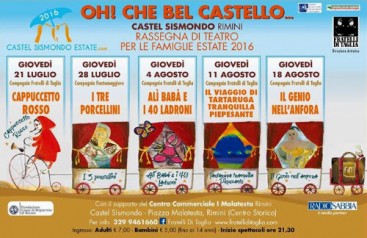 Oh che bel castello 2016 "I tre porcellini" al Castel Sismondo di Rimini