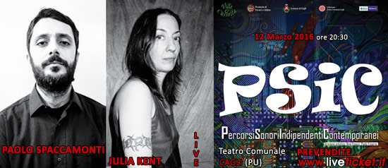 Paolo Spaccamonti e Julia Kent "Psic Festival" al Teatro di Cagli