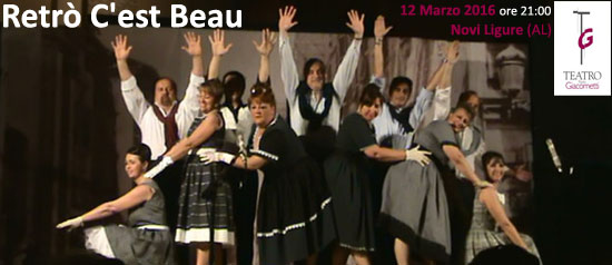 "Retrò C'est Beau" al Teatro Giacometti di Novi Ligure