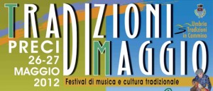 Festival Tradizioni di Maggio Preci 2012