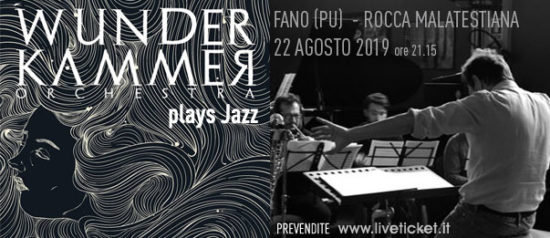 WunderKammer Orchestra plays Jazz alla Rocca Malatestiana di Fano