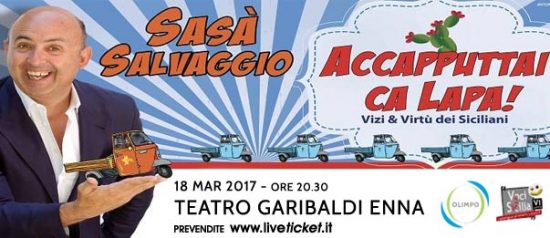 Voci di Sicilia "Accapputtai ca lapa" al Teatro Garibaldi di Enna