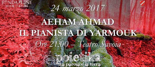 Aeham Ahmad a Poietika al Teatro Savoia di Campobasso