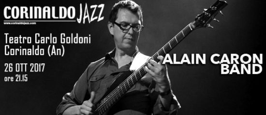 Corinaldo jazz winter 2017 "Alain Caron Band" al Teatro Carlo Goldoni a Corinaldo