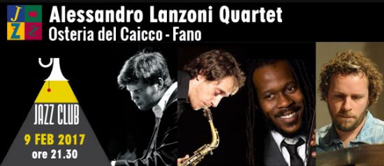 Alessandro Lanzoni Quartet all'Osteria del Caicco