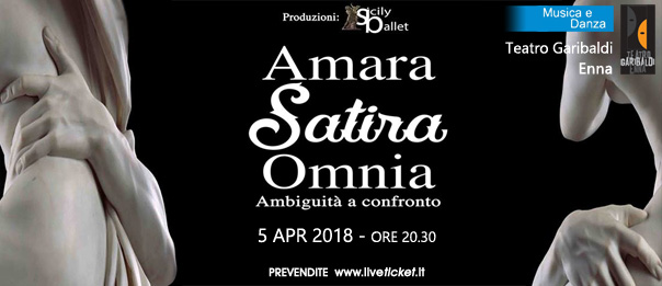 Amara Satira Omnia - Sicily Ballet al Teatro Garibaldi di Enna
