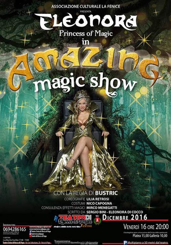 Eleonora Princess of Magic "Amazing Magic Show" al Teatro di Rocca di Papa