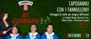 Capodanno con i Fannulloni al Teatro Ambra alla Garbatella di Roma