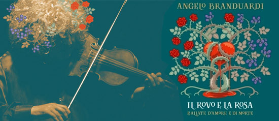 Angelo Branduardi - Il rovo e la rosa