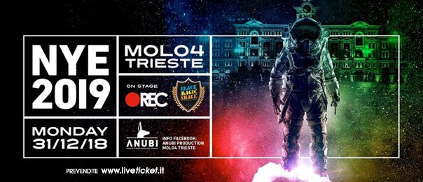 Anubi NYE 2019 / Rec / Black Magic Shake al Molo IV a Trieste