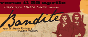 "Verso il 25 aprile" proiezione film Bandite al Cinema Metropolis di Umbertide
