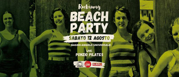 Rockaway beach party live Ponzio Pilates a Bagno Angelo Universale a Cesenatico