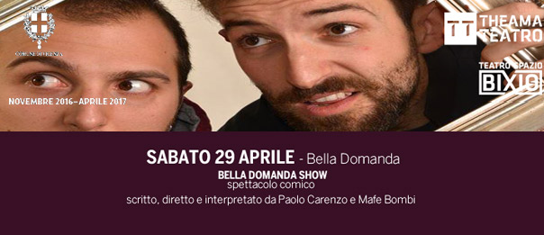 Bella domanda show al Teatro Spazio Bixio di Vicenza