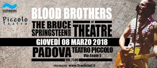 Blood Brothers – Bruce Springsteen show al Piccolo Teatro di Padova