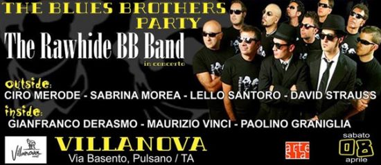 The Blues Brothers Party / The Rawhide bb Band + Double Zone al Villanova di Pulsano