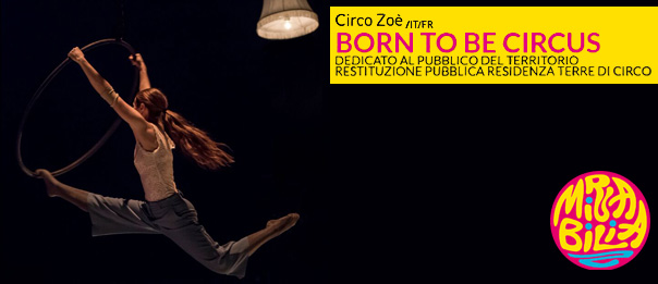 Born to be circus al Mirabilia Festival 2017 a Fossano