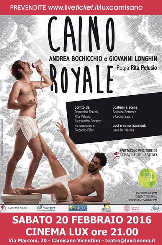  Andrea Bochicchio e Giovanni Longhin "Caino Royale" al Teatro Lux di Camisano Vicentino