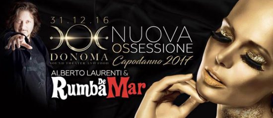 Capodanno 2017 "Nuova Ossessione" al Donoma di Civitanova Marche