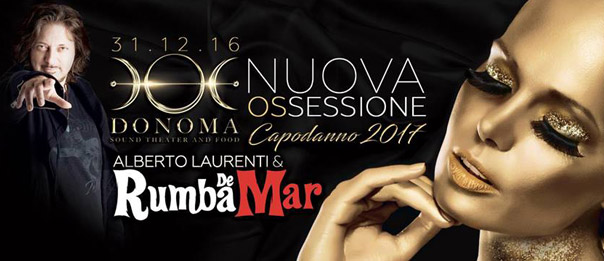 Capodanno 2017 "Nuova Ossessione" al Donoma di Civitanova Marche