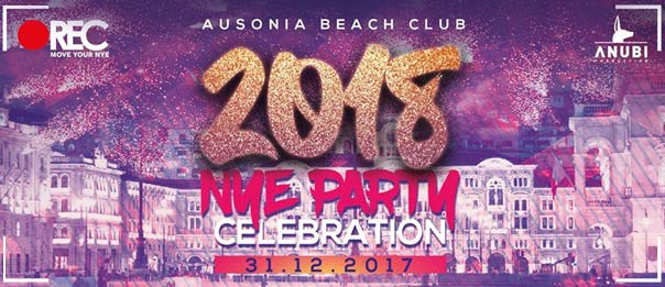 N.Y.E. party - Rec Capodanno 2018 all'Ausonia Beach Club di Trieste