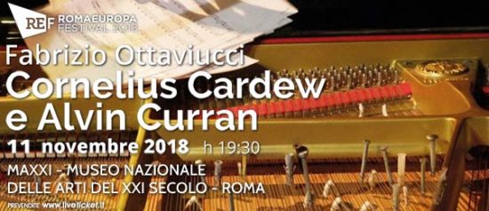 Romaeuropa Festival 2018 - Fabrizio Ottaviucci "Cornelius Cardew e Alvin Curran" al Maxxi Museo Arti XXI Secolo a Roma