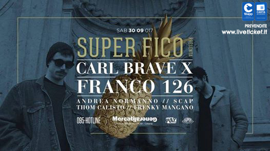 Super Fico presenta: Carl Brave X Franco 126 ai Mercati Generali a Catania
