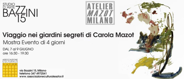 Viaggio nei giardini segreti di Carola Mazot allo Studio d'Arte Bazzini15 a Milano