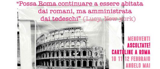 Menoventi "Ascoltate! Cartoline a Roma" all'Angelo Mai di Roma