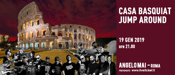 Casa Basquiat - Jump Around all'Angelo Mai di Roma