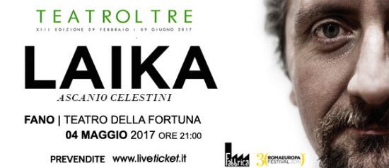 Ascanio Celestini "Laika" al Teatro Della Fortuna a Fano