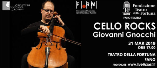Cello rocks - Giovanni Gnocchi al Teatro della Fortuna a Fano