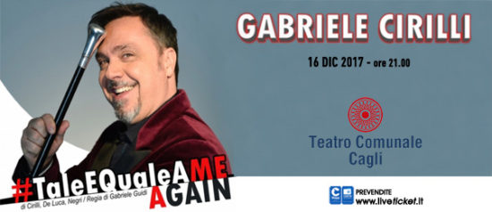 Gabriele Cirilli "#TaleEqualeAme...Again" al Teatro Comunale di Cagli