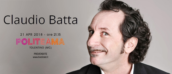 Claudio Batta "Recital 2018" al Politeama di Tolentino