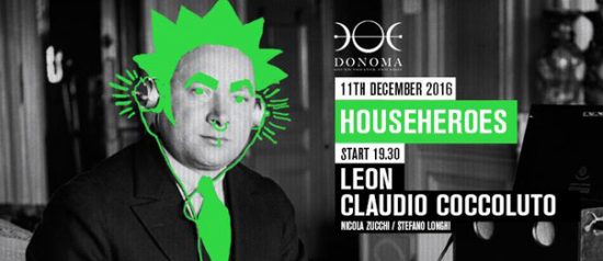 HouseHeroes presents: Leon - Claudio Coccoluto al Donoma di Civitanova Marche