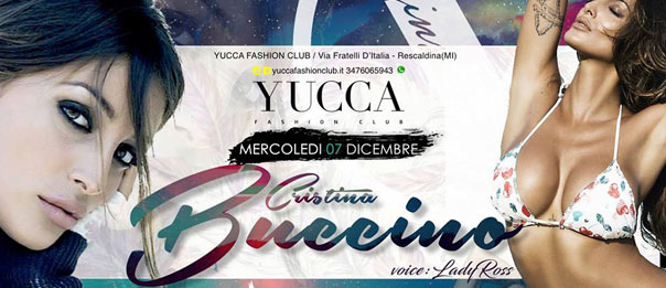 Cristina Buccino a Yucca Fashion Club, Rescaldina