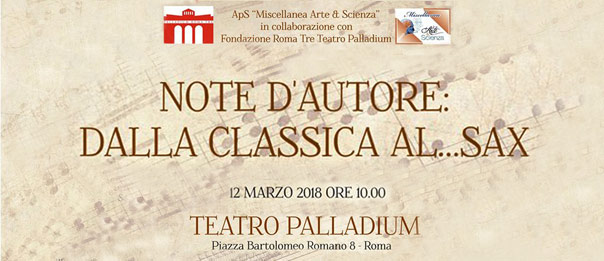 Note d'autore: dalla classica al...sax al Teatro Palladium a Roma