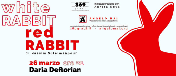 Daria Deflorian - White Rabbit Red Rabbit all'Angelo Mai di Roma