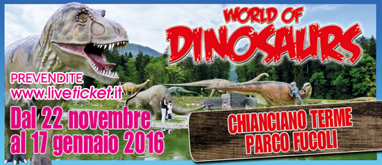 World of Dinosaurs a Chianciano Terme