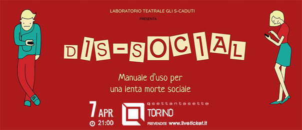 Dis-Social. Manuale d'uso per una lenta morte sociale al Q77 di Torino