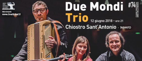 Due mondi trio al Chiostro di Sant'Antonio a Taranto