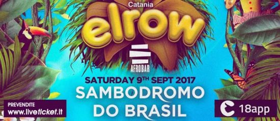 Elrow - Sambodromo do Brasil a Afrobar di Catania