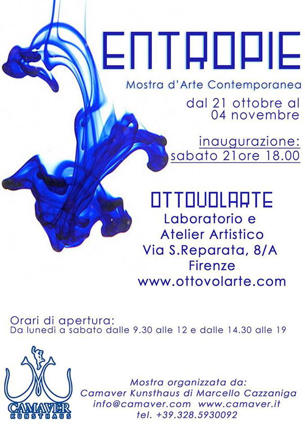 "Entropie" Mostra Internazionale d'Arte Contemporanea all'Ottovolarte a Firenze