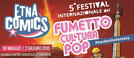 Etna Comics “Festival Internazionale del fumetto e della cultura pop” a Catania