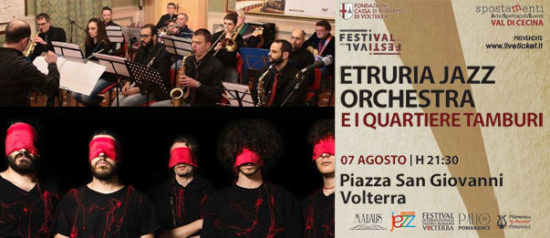 Etruria Jazz Orchestra & Quartiere Tamburi alla Piazza San Giovanni Volterra